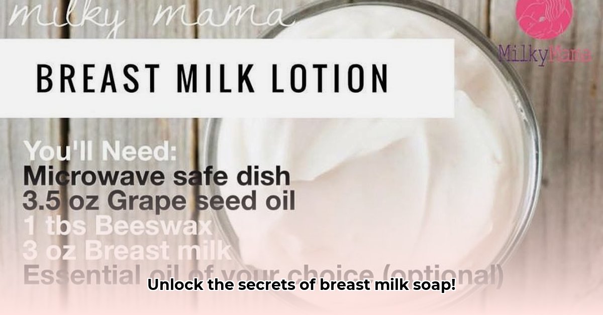 benefits-of-breast-milk-soap